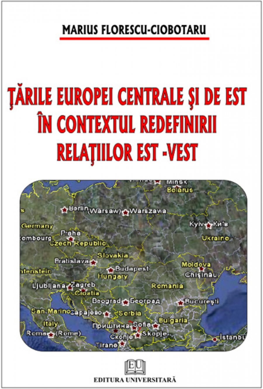 Tarile Europei Centrale si de Est in contextul redefinirii relatiilor est - vest