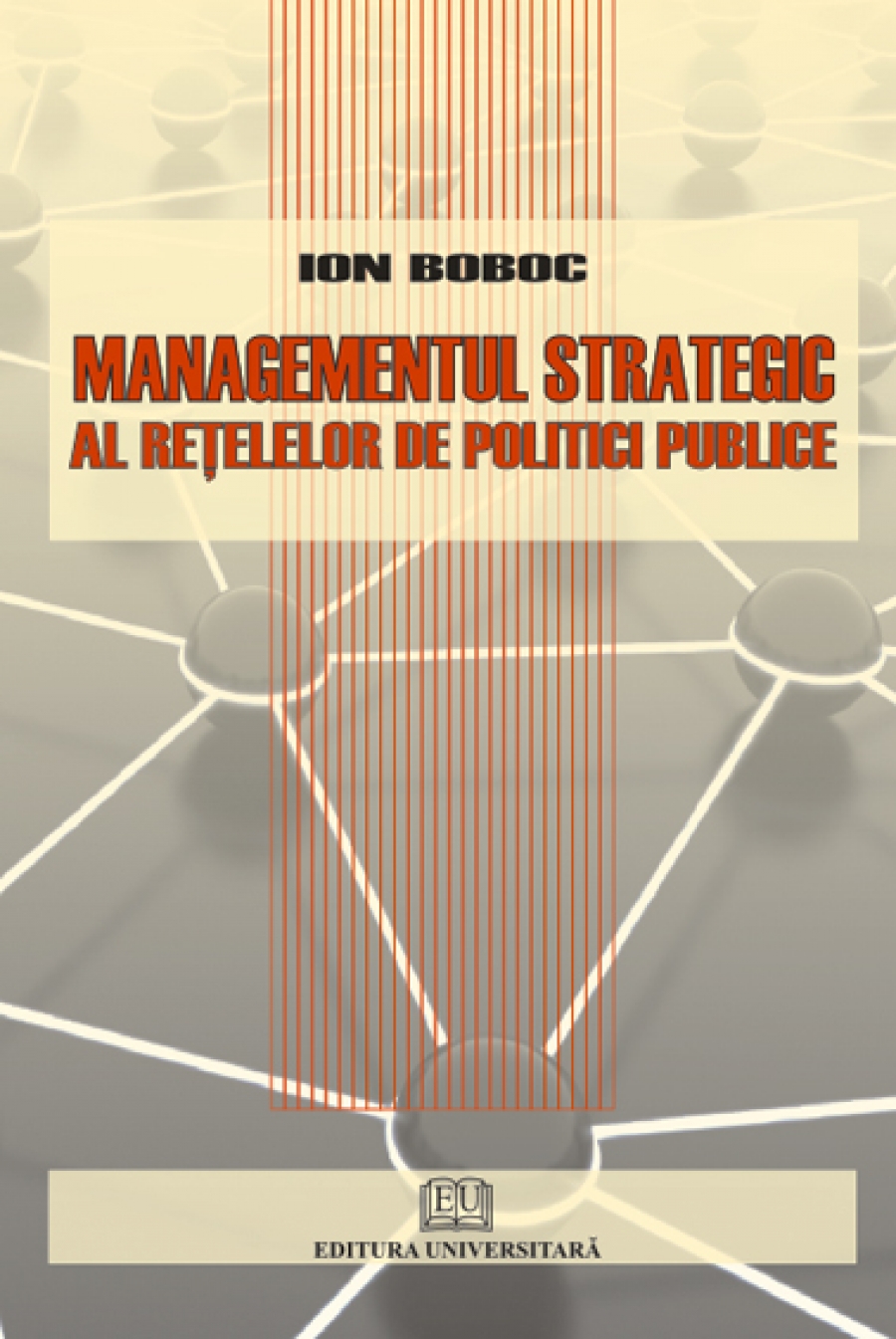 Managementul strategic al reţelelor de politici publice