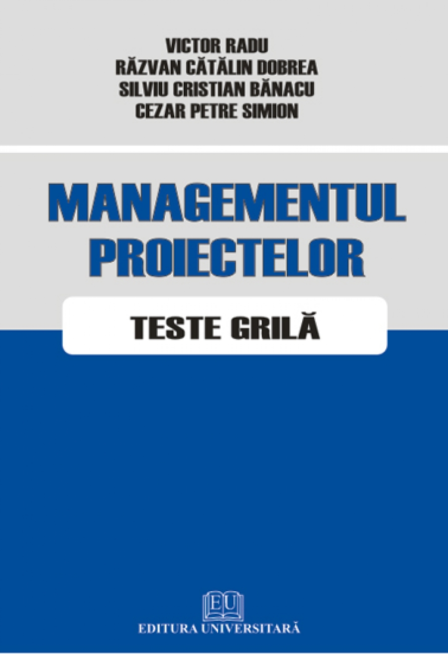Managementul proiectelor - Teste grilă