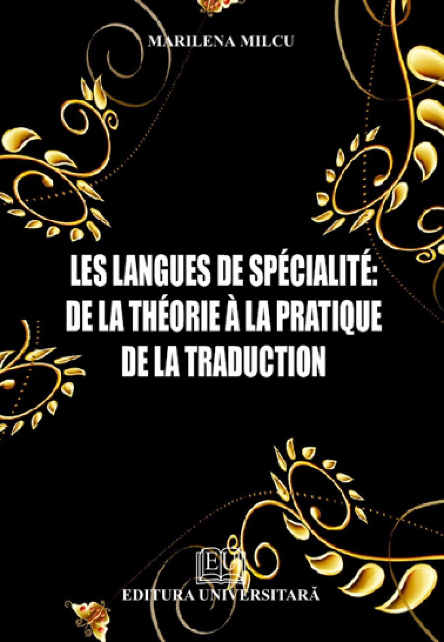 Les langues de specialite - de la theorie a la pratique de la traduction