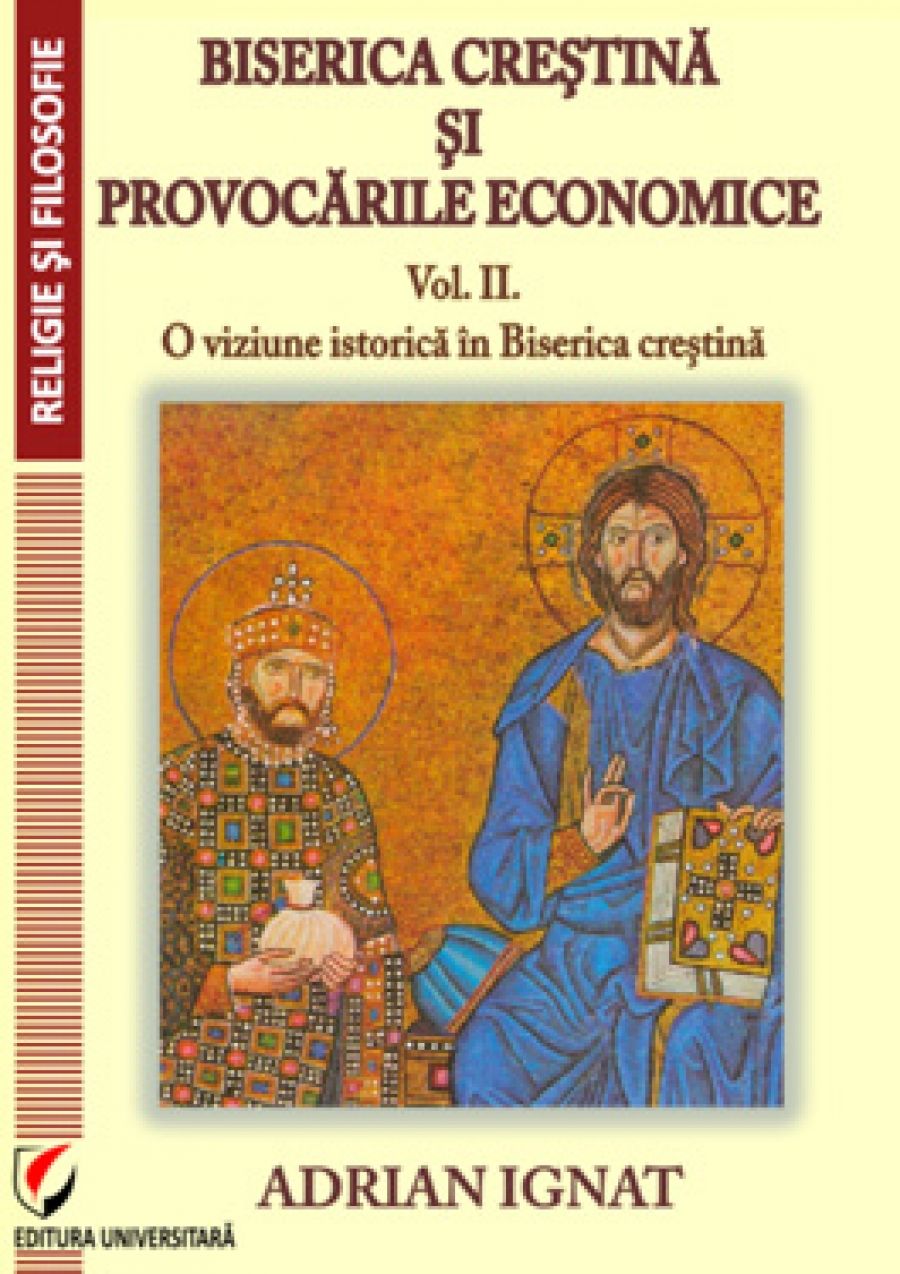Biserica crestina si provocarile economice. II. O viziune istorica in Biserica Crestina
