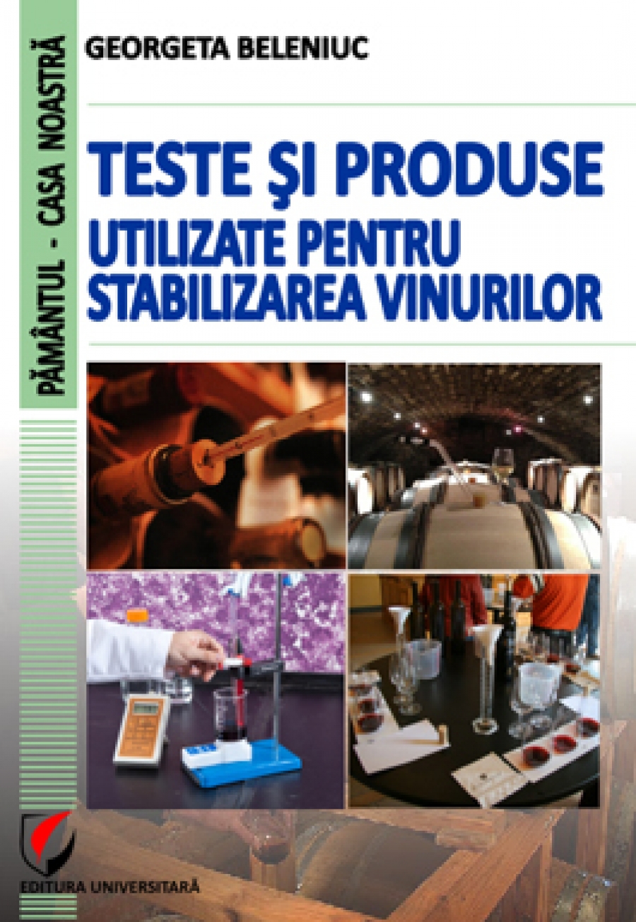 Teste si produse utilizate pentru stabilizarea vinurilor 