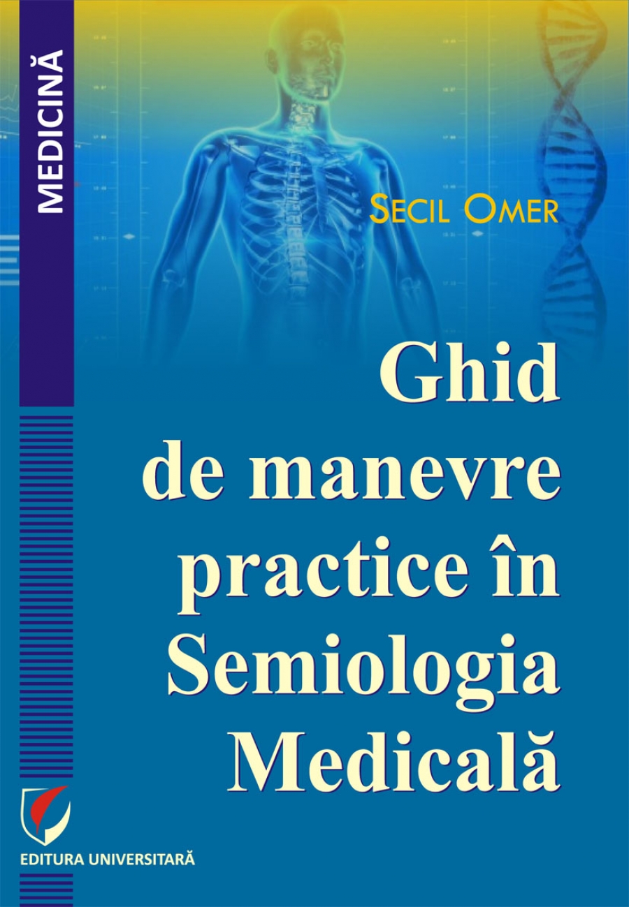 Ghid de manevre practice in Semiologia Medicala