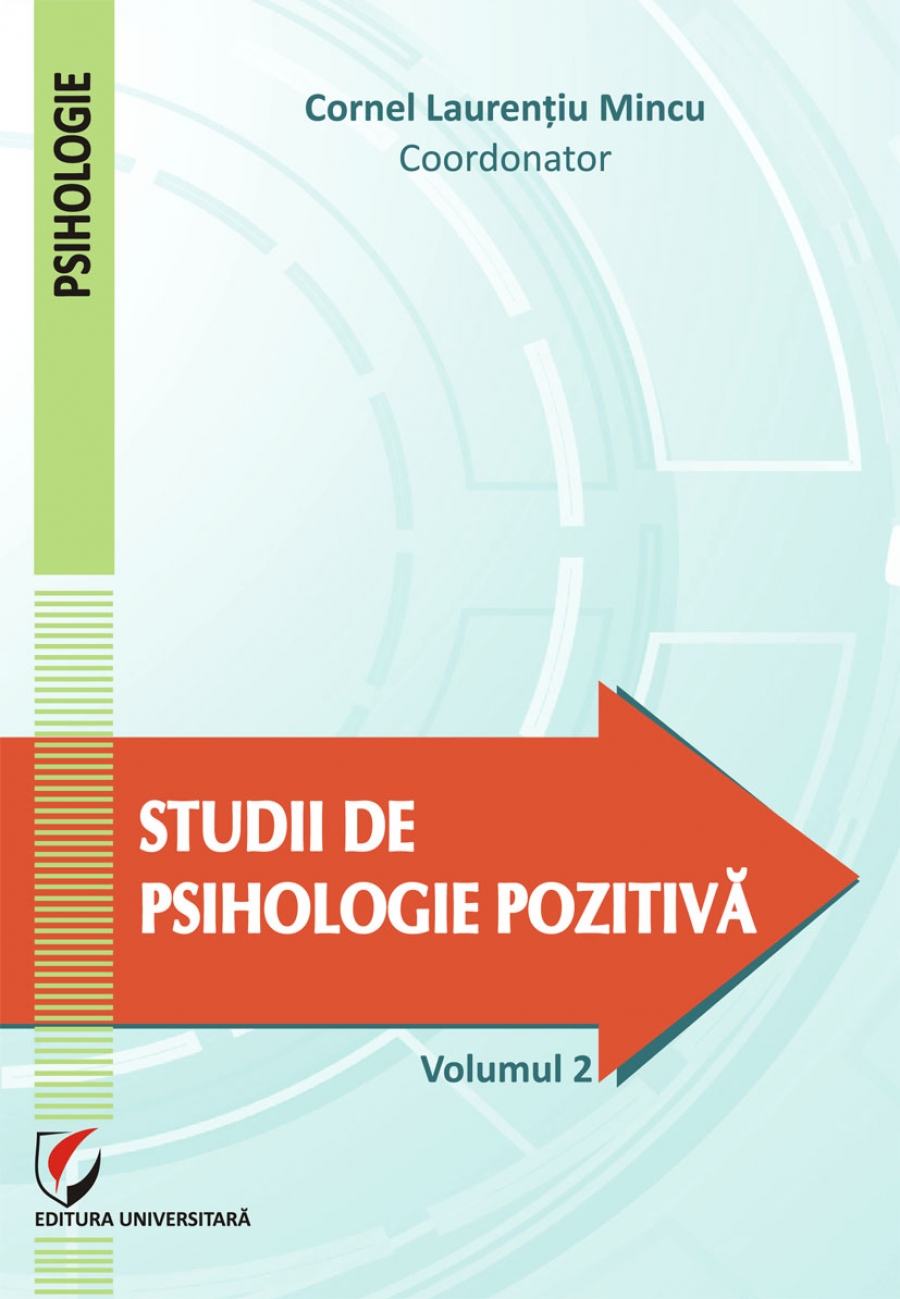 Studii de psihologie pozitivă. Vol. 2