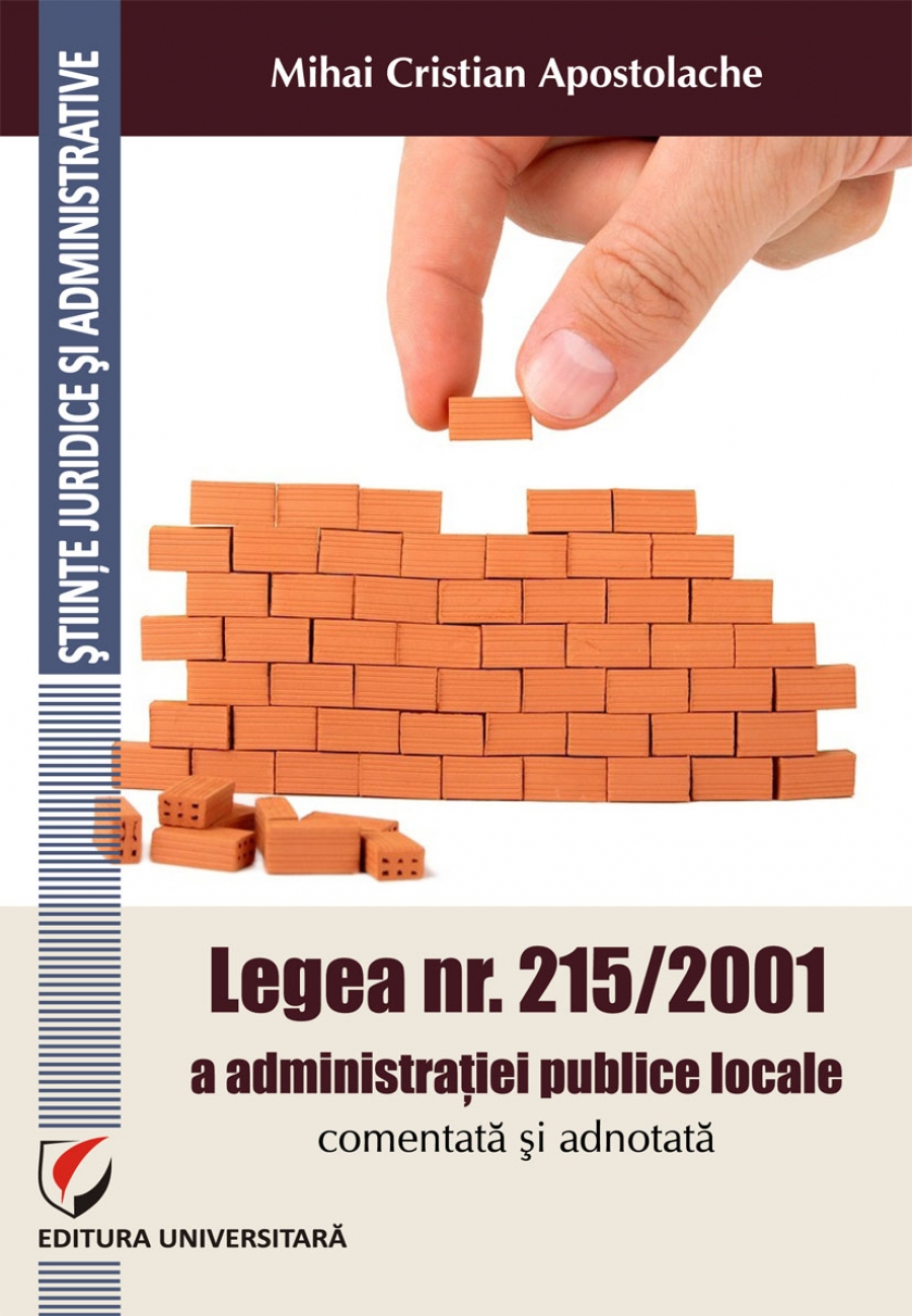 Legea nr. 215/2001 a administratiei publice locale comentata si adnotata