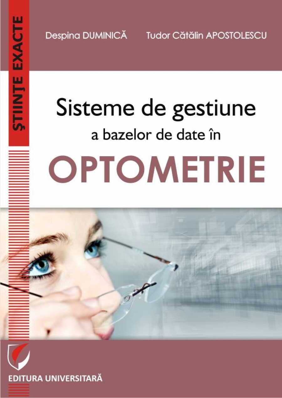 SISTEME DE GESTIUNE A BAZELOR DE DATE ÎN OPTOMETRIE