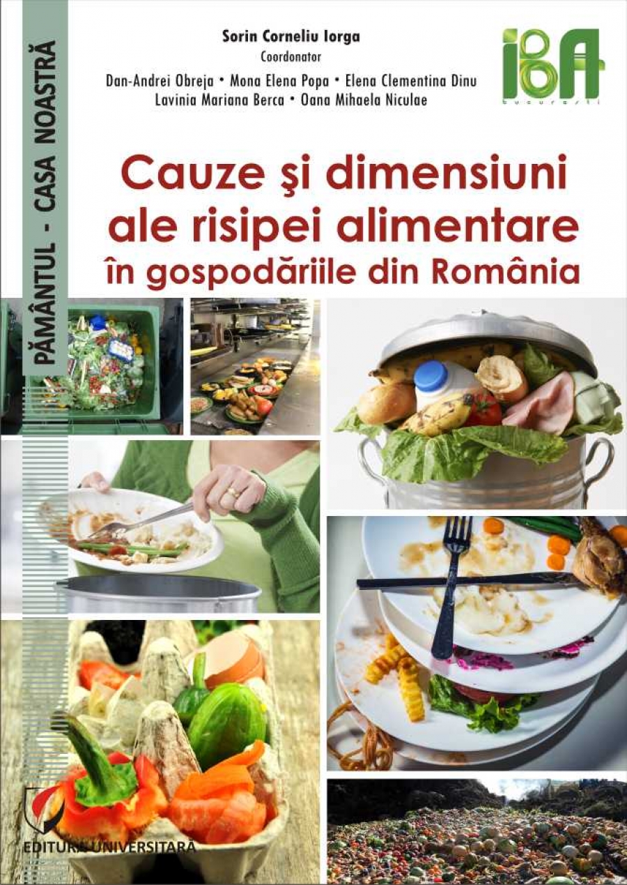 Cauze si dimensiuni ale risipei alimentare in gospodariile din Romania