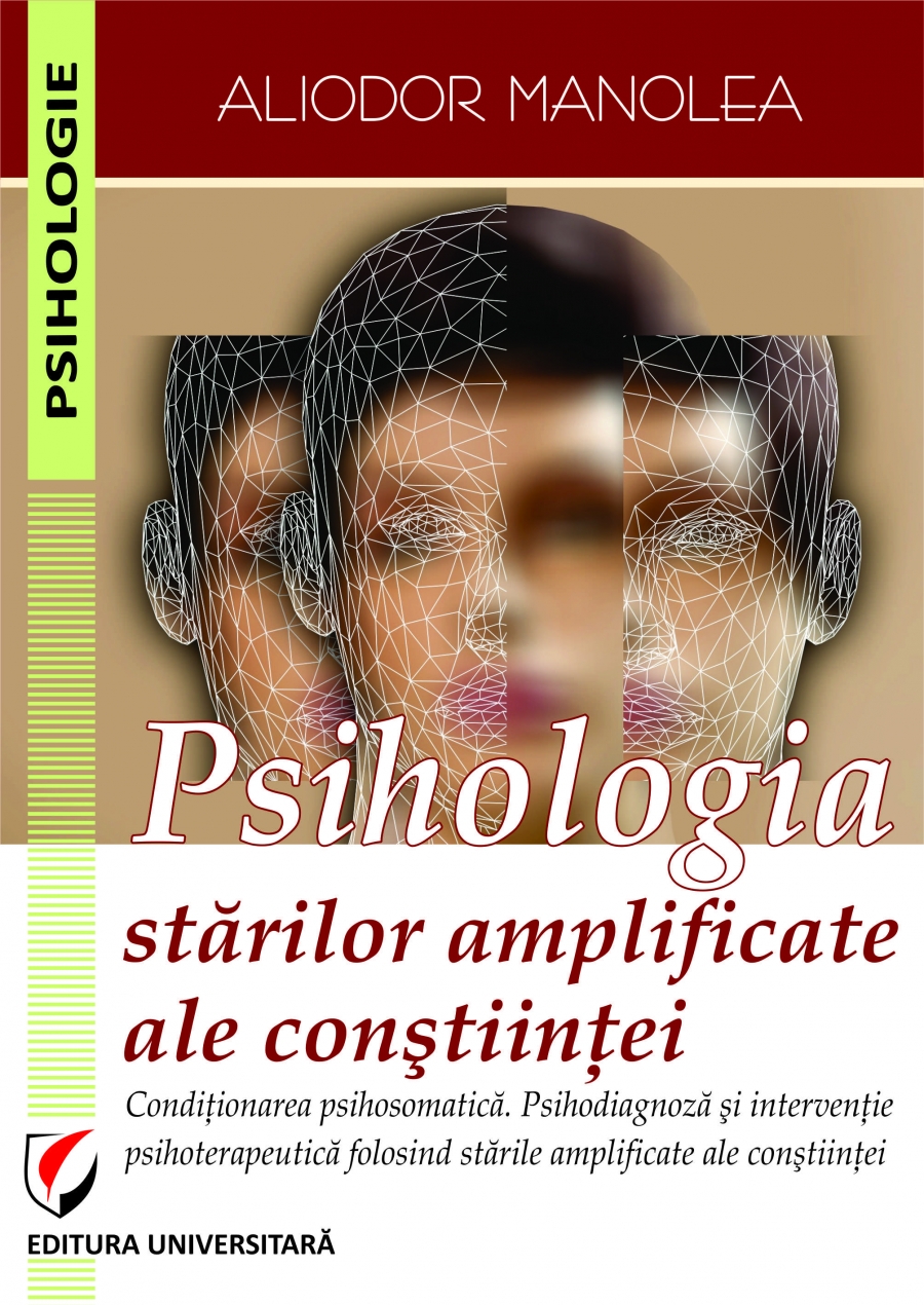 PSIHOLOGIA STARILOR AMPLIFICATE ALE CONSTIINTEI