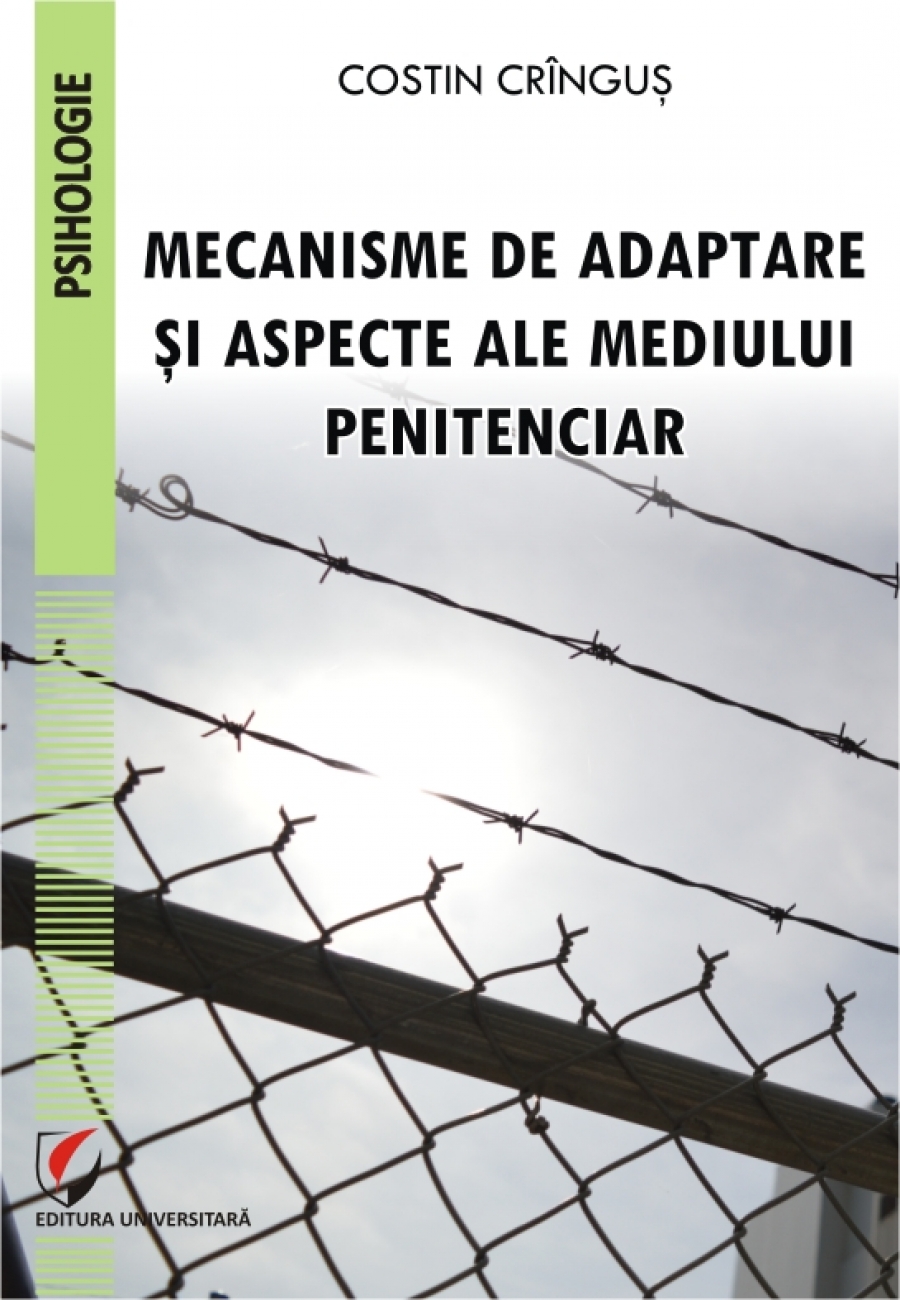 MECANISME DE ADAPTARE SI ASPECTE ALE MEDIULUI PENITENCIAR
