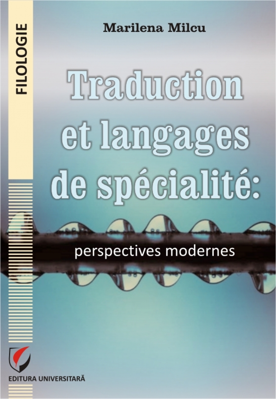 Traduction et langages de spécialité: perspectives modernes