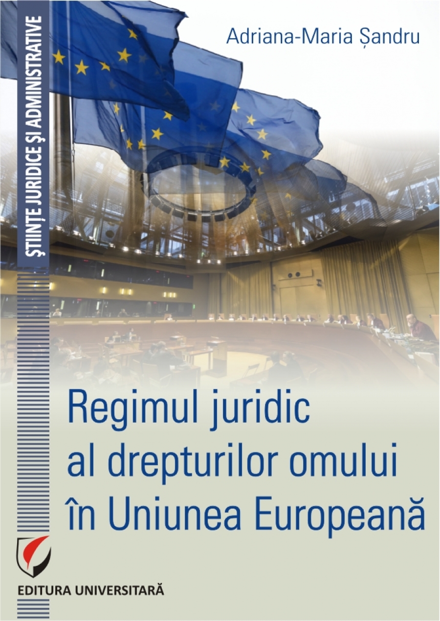 REGIMUL JURIDIC AL DREPTURILOR OMULUI IN UNIUNEA EUROPEANA