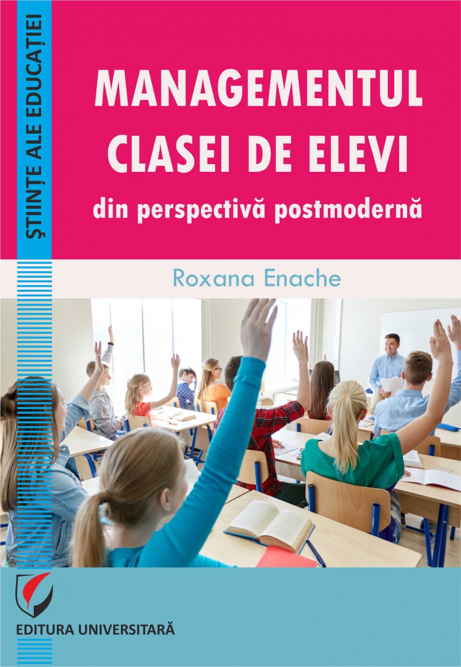 MANAGEMENTUL CLASEI DE ELEVI DIN PERSPECTIVA POSTMODERNA