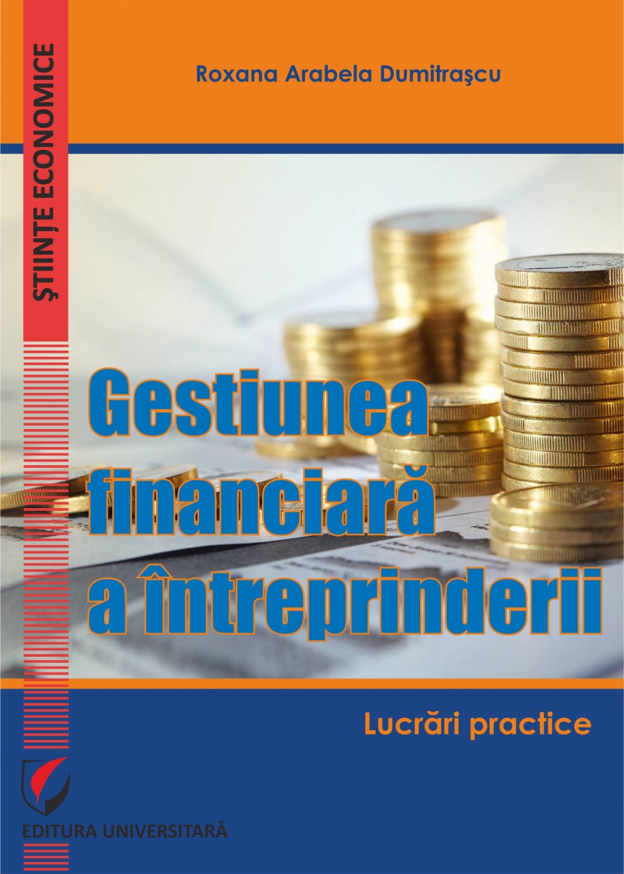 Gestiunea financiara a intreprinderii. Lucrari practice