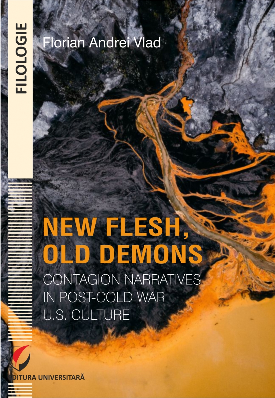 NEW FLESH, OLD DEMONS CONTAGION NARRATIVES IN POST-COLD WAR U.S. CULTURE