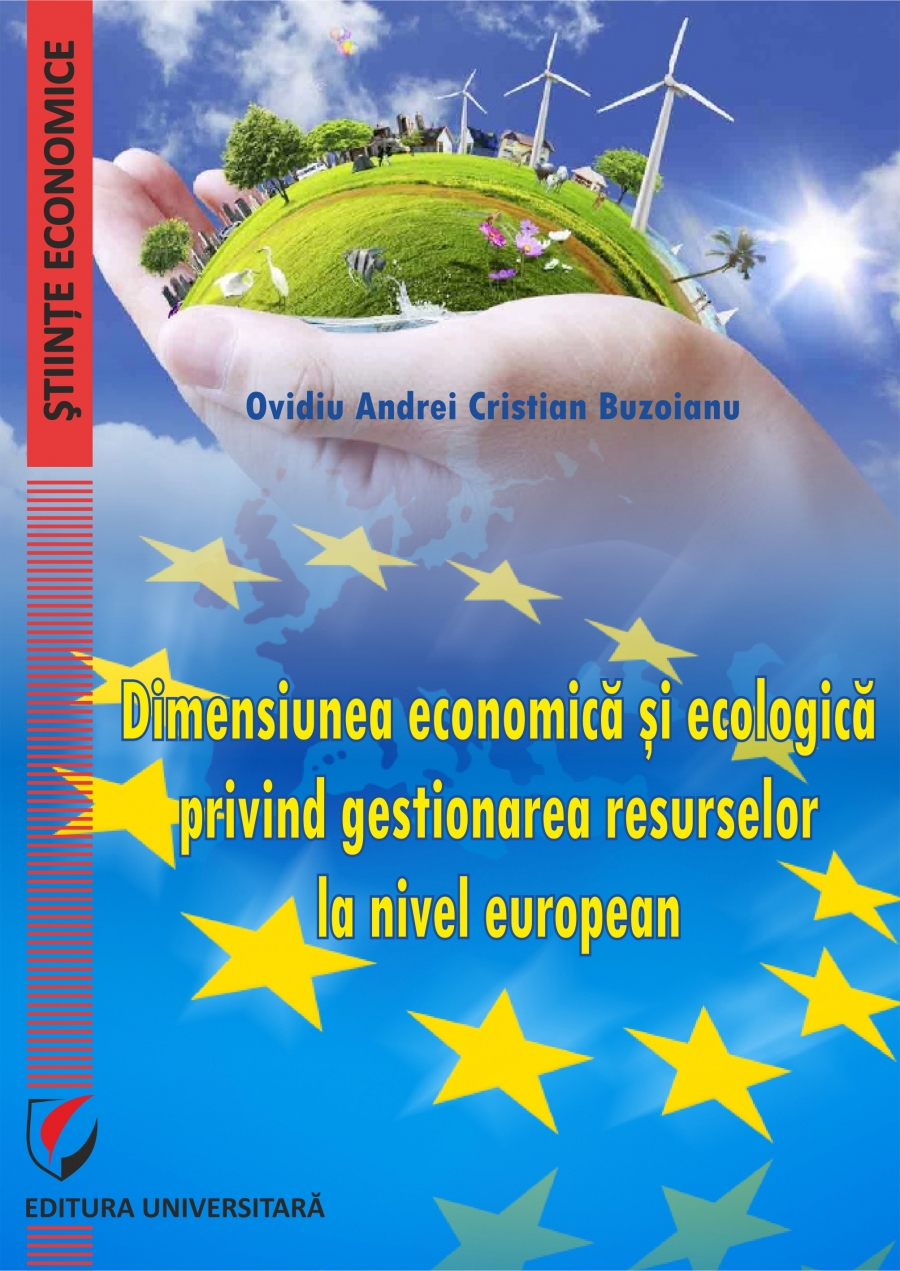 DIMENSIUNEA ECONOMICA SI ECOLOGICA PRIVIND GESTIONAREA RESURSELOR LA NIVEL EUROPEAN