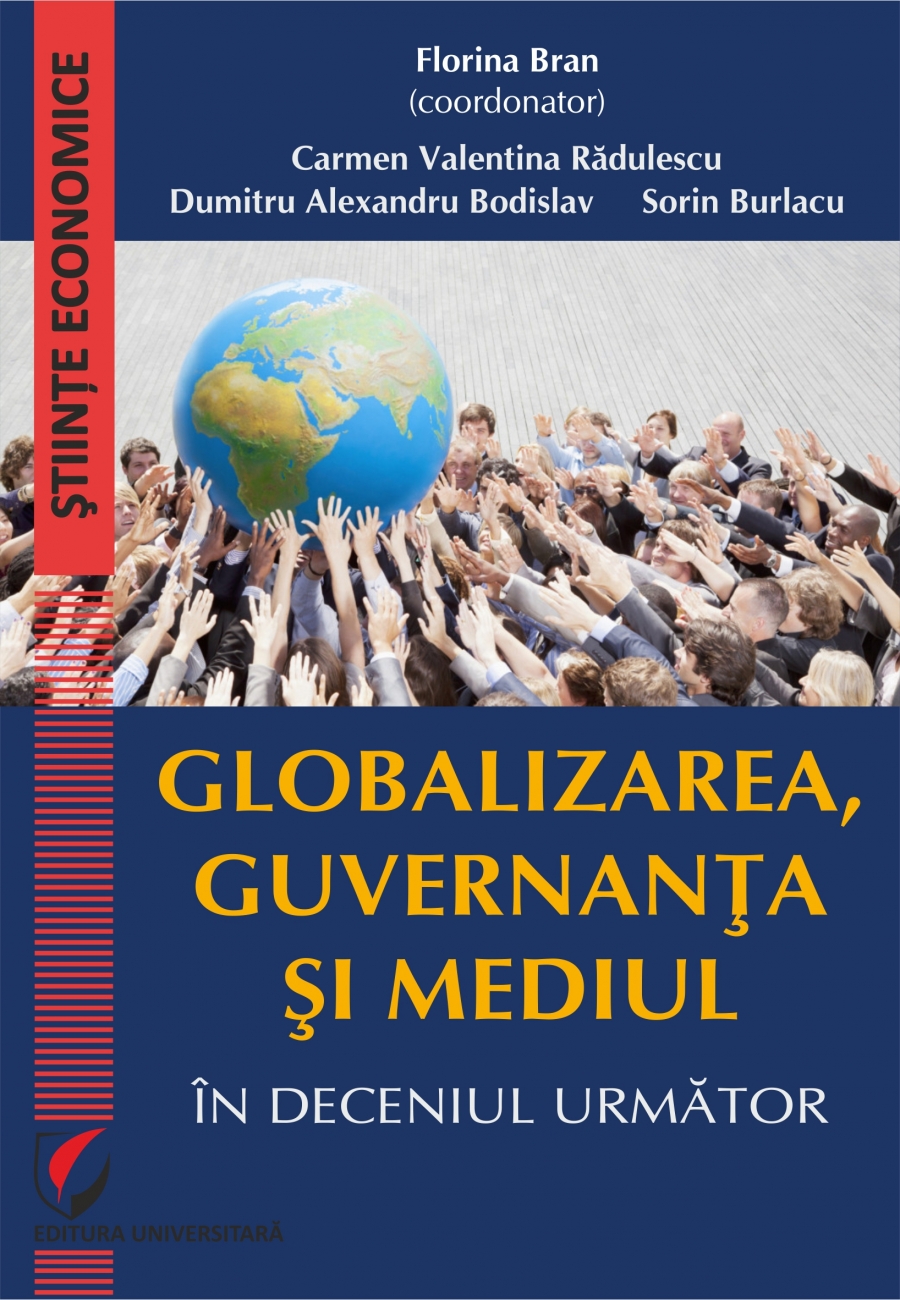 GLOBALIZAREA, GUVERNANTA SI MEDIUL IN DECENIUL URMATOR
