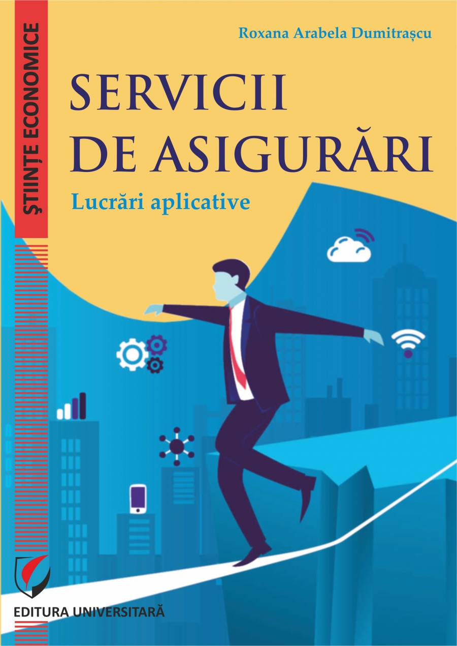 SERVICII DE ASIGURARI. LUCRARI APLICATIVE